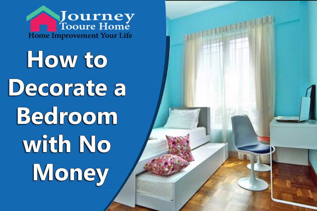 How to Decorate a Bedroom with No Money