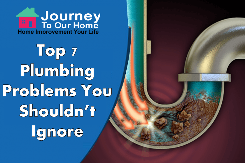 Top 7 Plumbing Problems You Shouldn’t Ignore