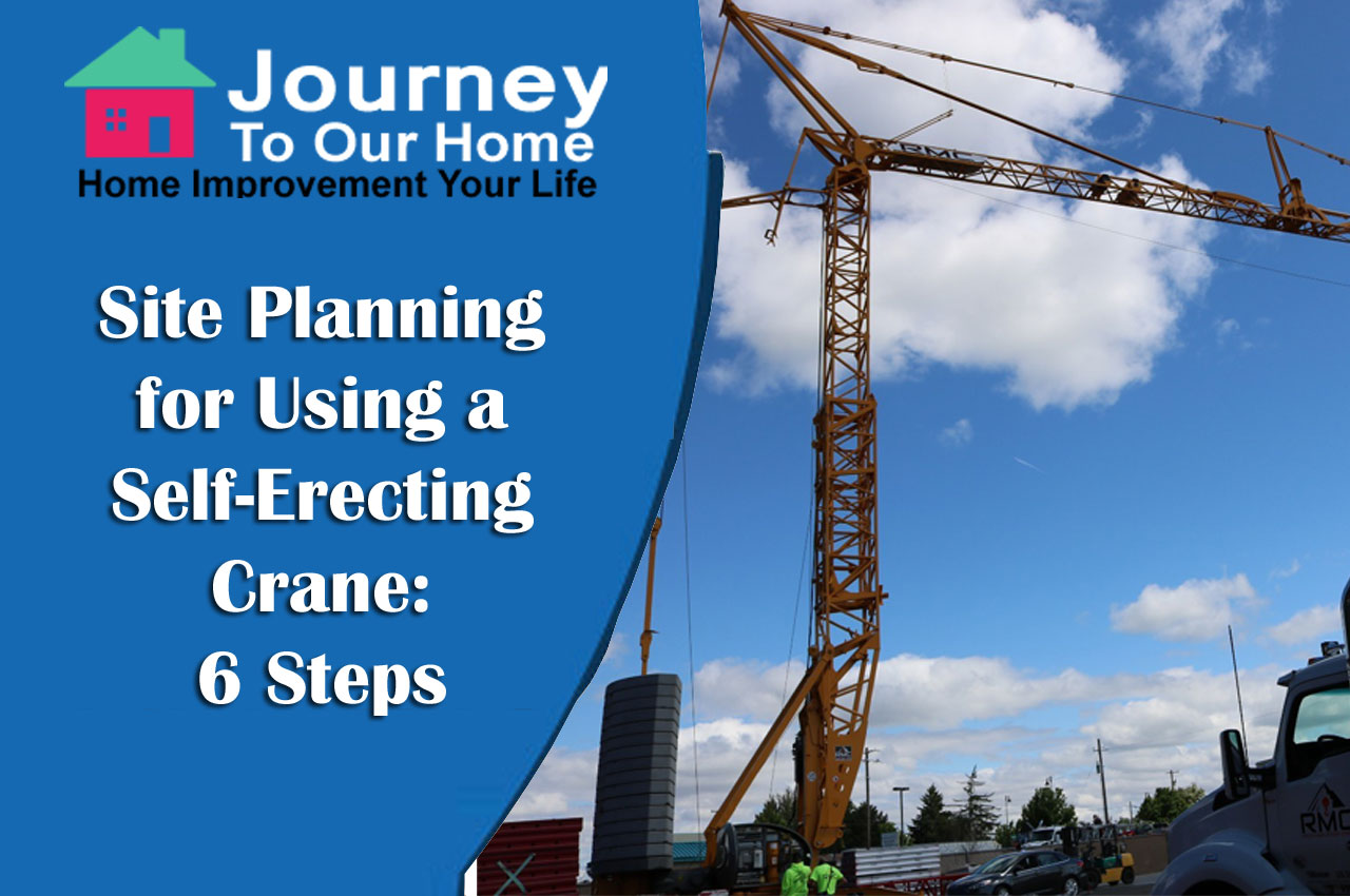 Site Planning for Using a Self-Erecting Crane